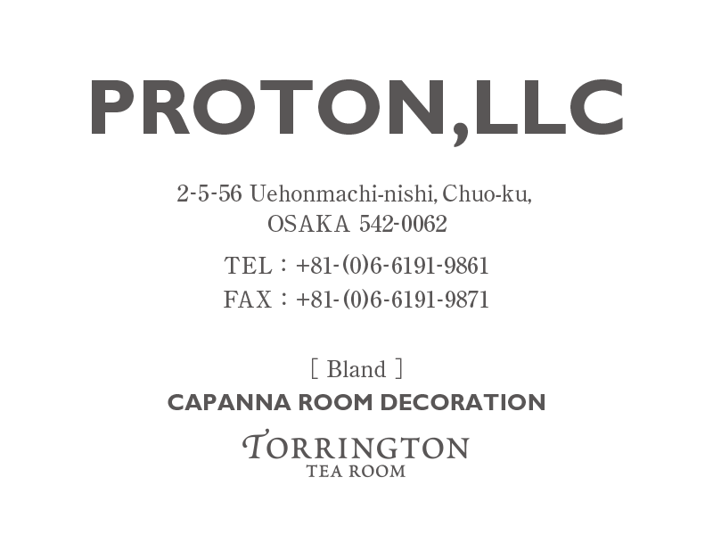 PROTON,LLC 〒540-0005 大阪市中央区上町西2-5-56　TEL:06-6191-9861 FAX:06-6191-9863